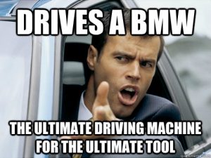 BMW: The Ultimate Driving Machine For The Ultimate Tool