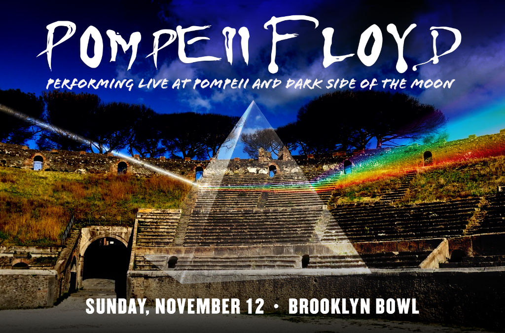 Pompeii FLoyd Brooklyn Bowl Flyer